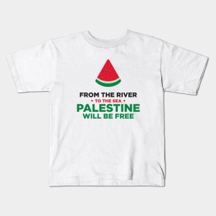 From The River To The Sea Palestine Will Be Free Watermelon Kids T-Shirt